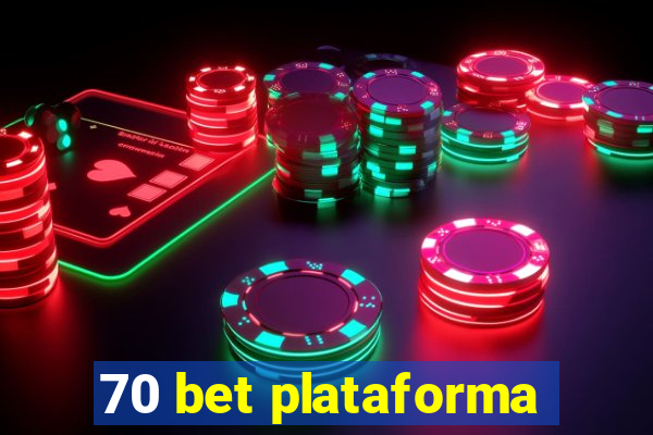 70 bet plataforma